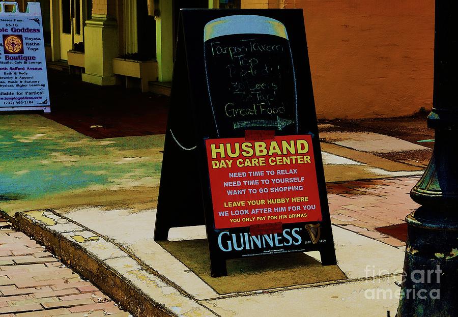 Beer Photograph - Hubby Day Care by Pamela Blizzard