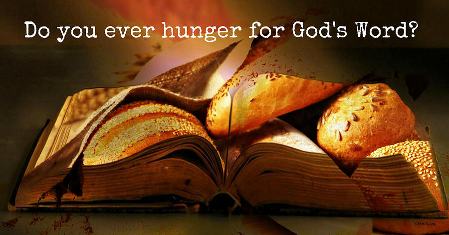 Hunger For Word of God Digital Art by Christine Nichols