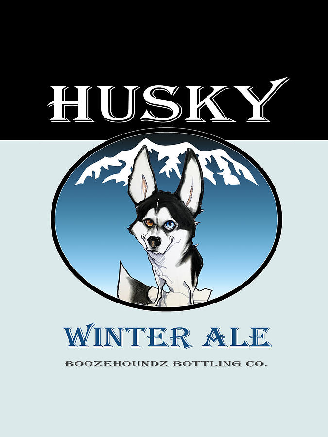 Beer Drawing - Husky Winter Ale by Canine Caricatures By John LaFree