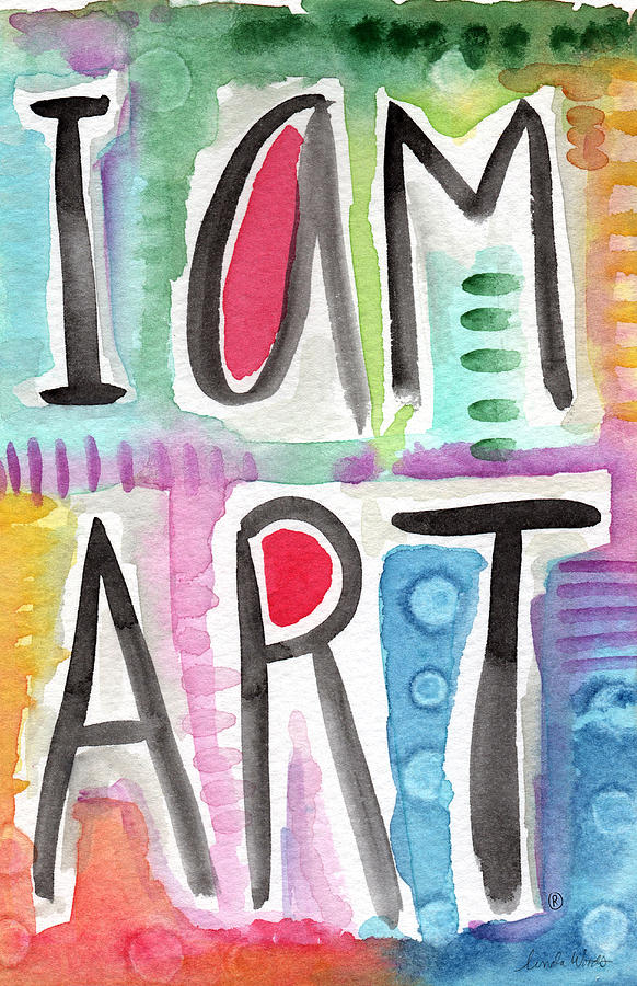 Typography Painting - I Am ART by Linda Woods