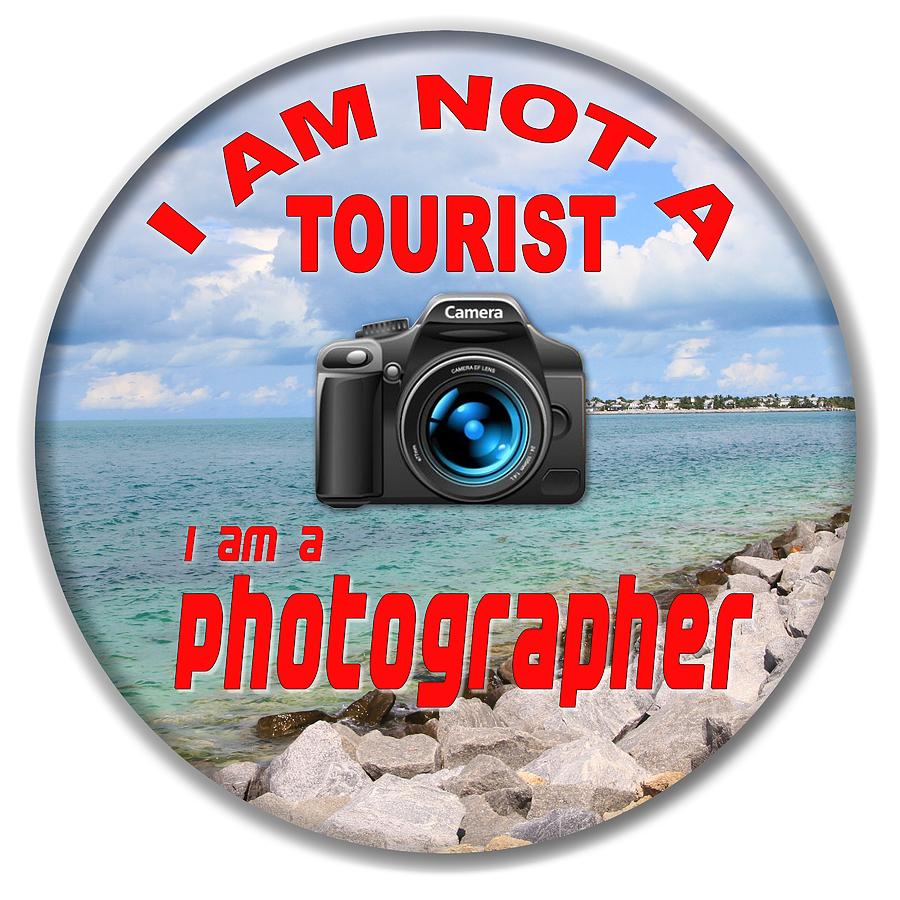 I Am Not A Tourist Photograph by Bob Slitzan