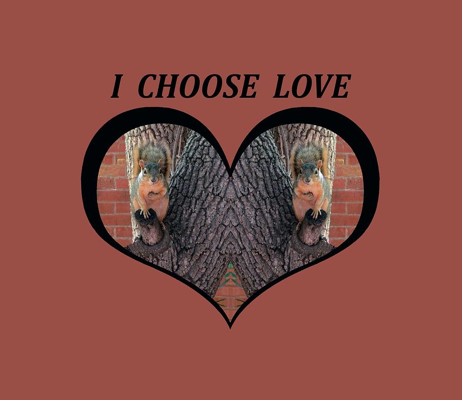 I Chose Love With Squirrels Hands on Hearts Digital Art by Julia L Wright