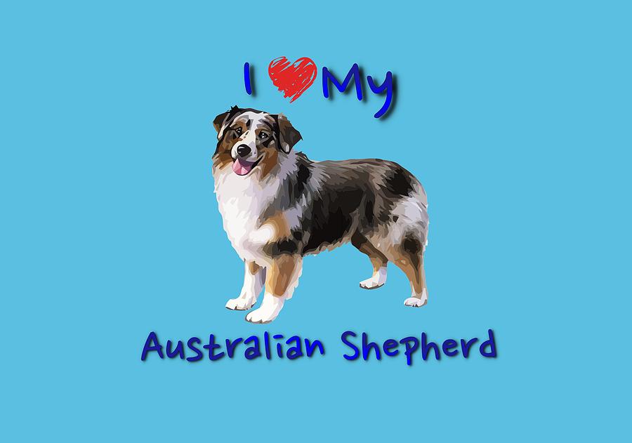 I heart my Australian Shepherd Digital Art by Becky Herrera