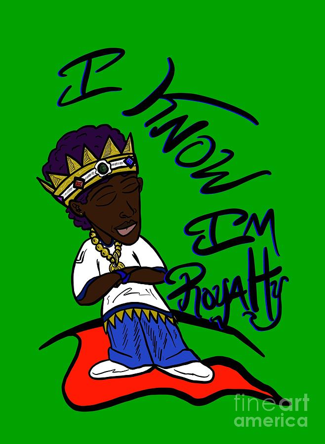 Israel Digital Art - I know Im Royalty by Robert Watson Israel Digital Art - I know Im Royalty by Robert Watson