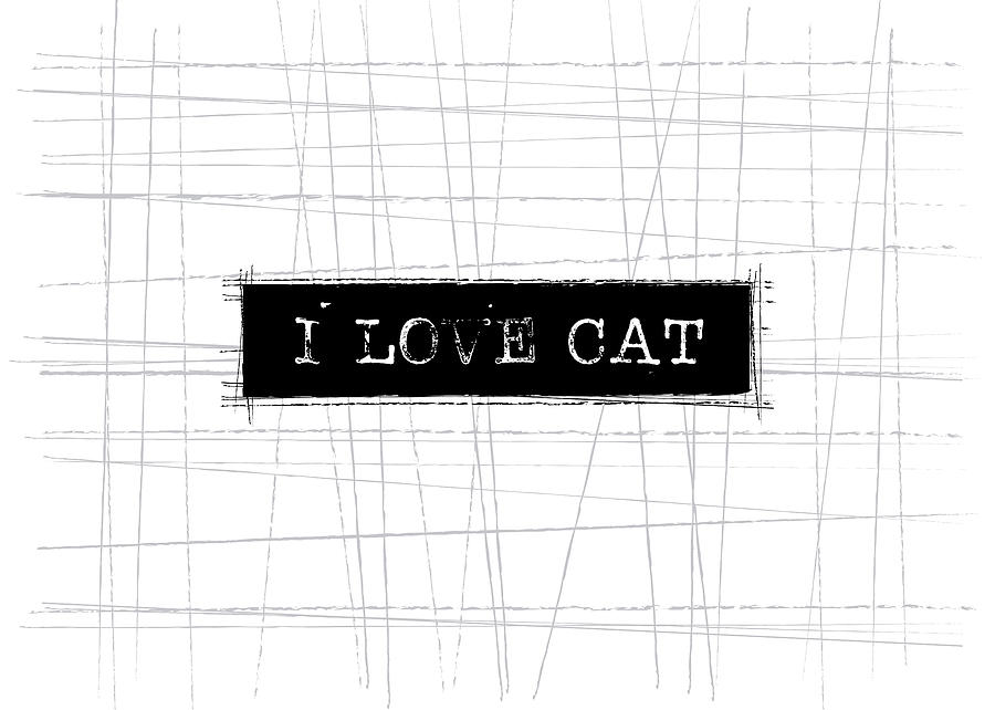 Cat Digital Art - I love cat word art by Kathleen Wong