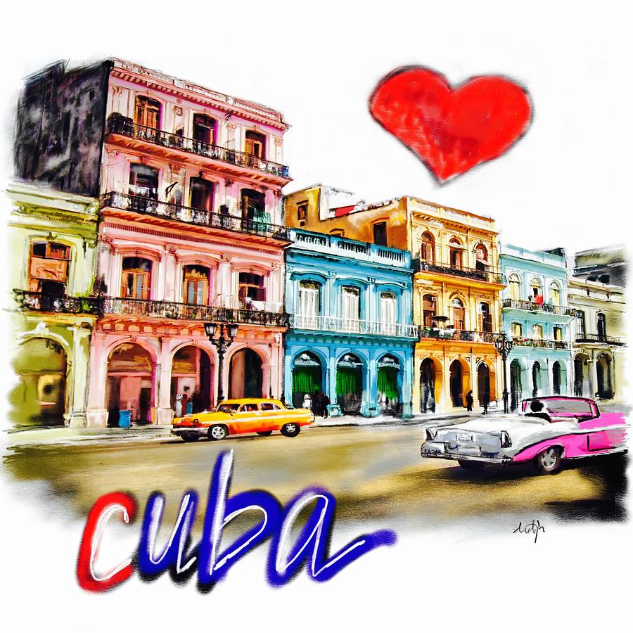 I love Cuba Digital Art by Sladjana Lazarevic