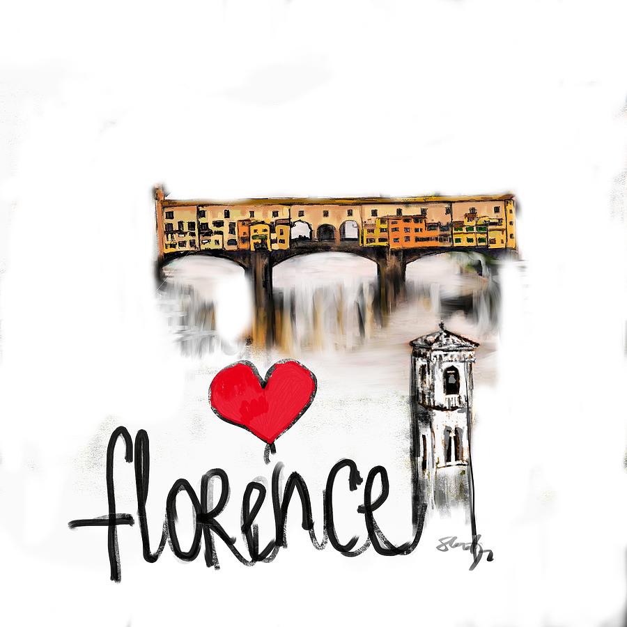 I love Florence Digital Art by Sladjana Lazarevic
