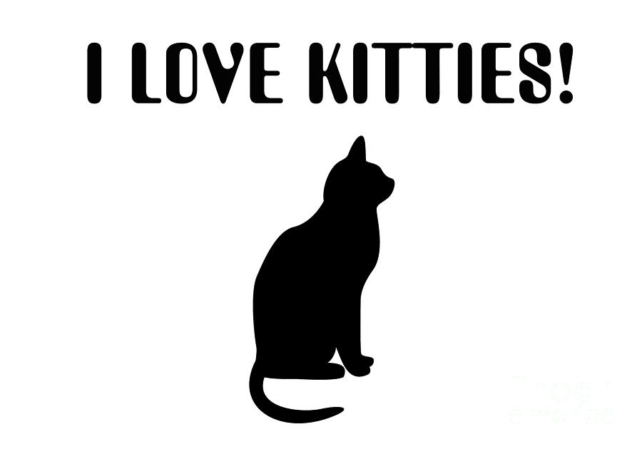 I Love Kitties In Black Digital Art by Andee Design