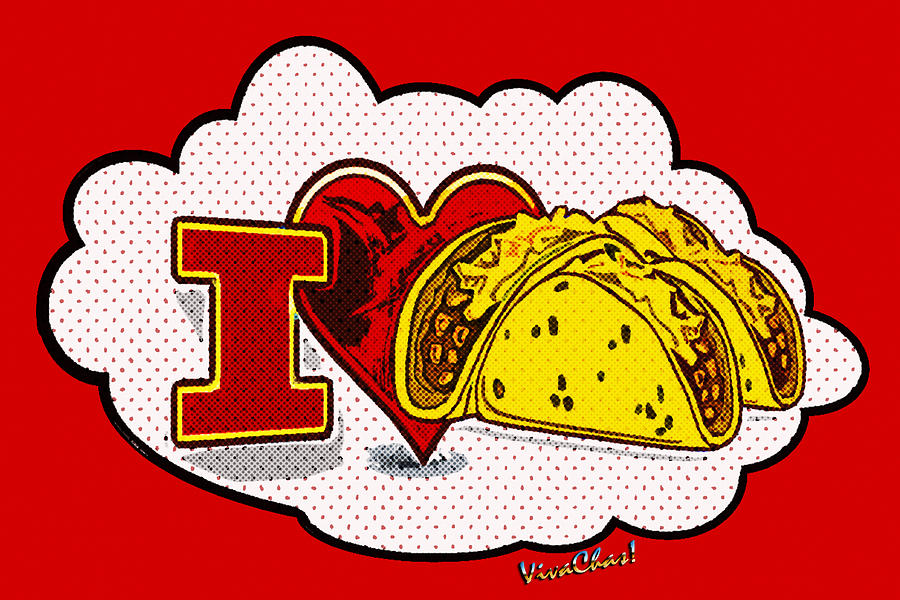 I Love Tacos Digital Art by Chas Sinklier