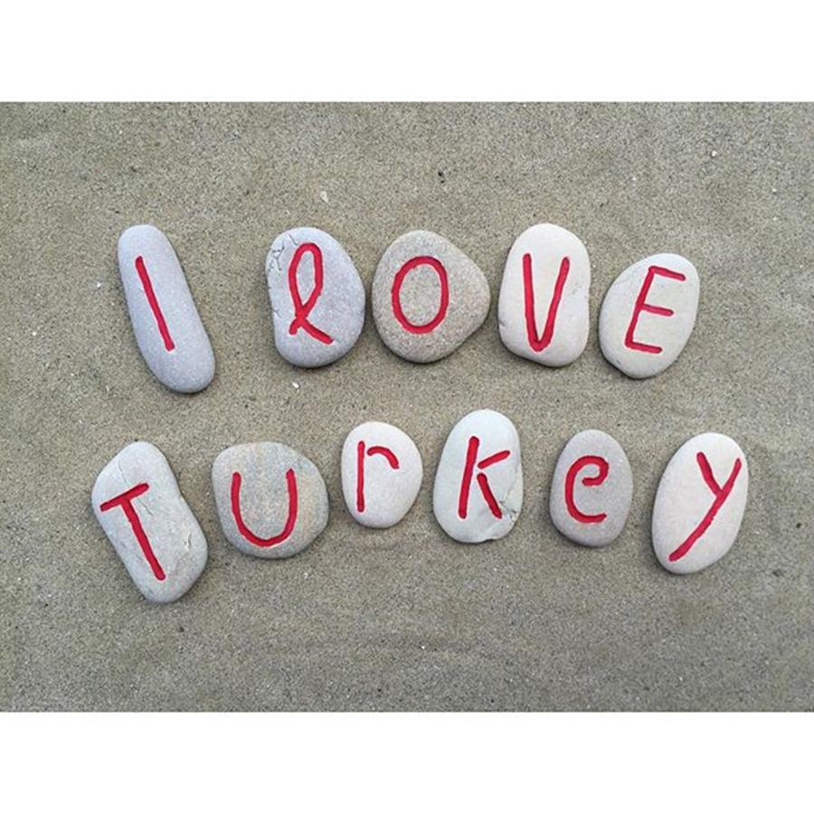 Turkey Photograph - I Love Turkey - The Picture Of Your by Adriano La Naia