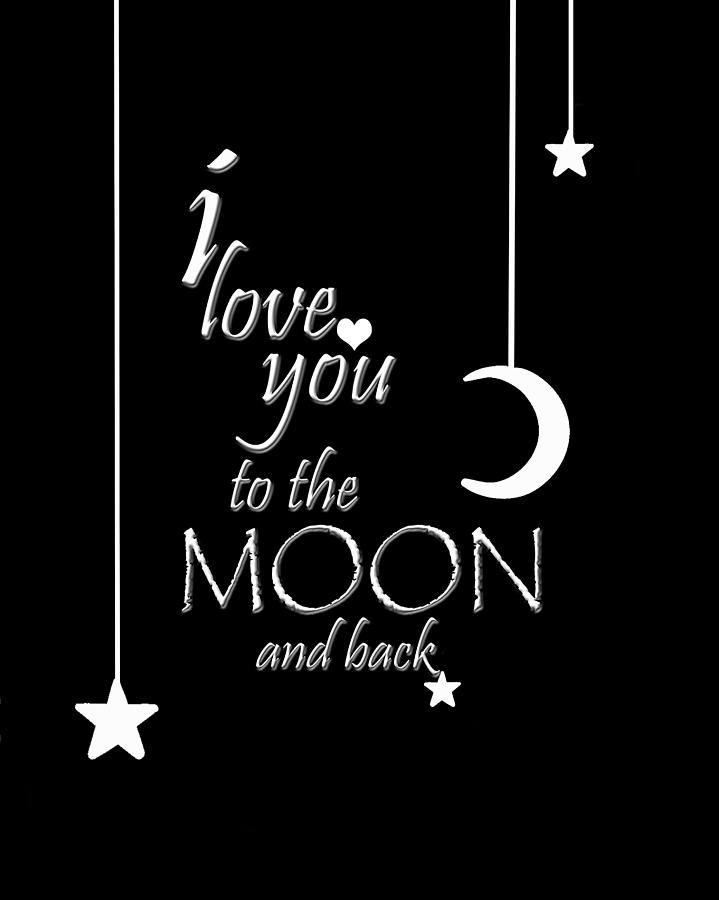 I love you to the moon and back Photograph by Cherie Duran