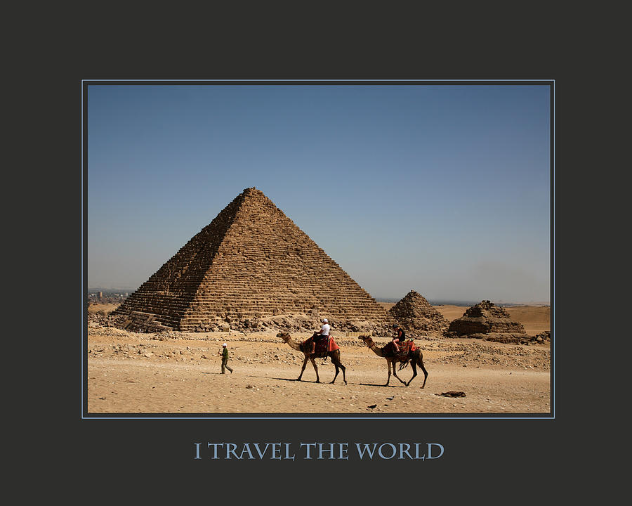I Travel The World Cairo Photograph by Donna Corless