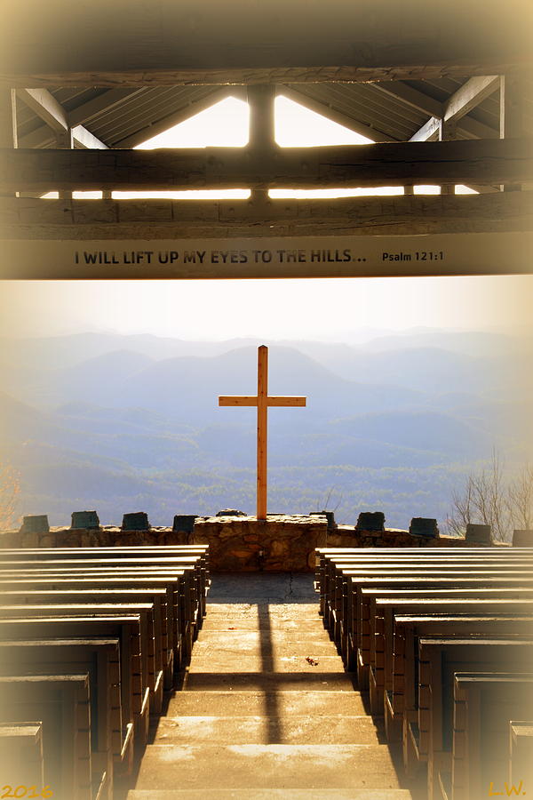 I Will Lift My Eyes To The Hills Psalm 121 1 Vertical 2 Photograph by Lisa Wooten