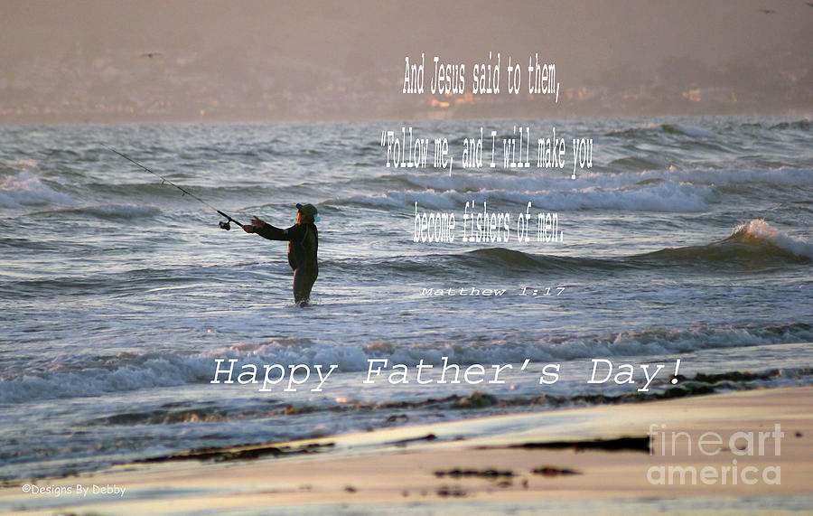 I Will Make You Fishers of Men Fathers Day Card Photograph by Debby Pueschel