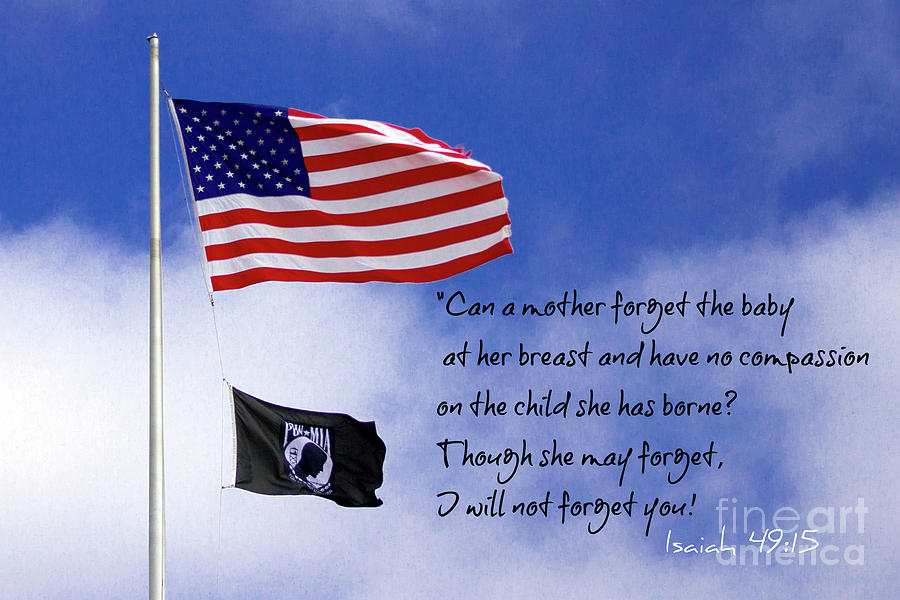I Will Not Forget You American Flag POW MIA Flag Art Photograph by Reid Callaway