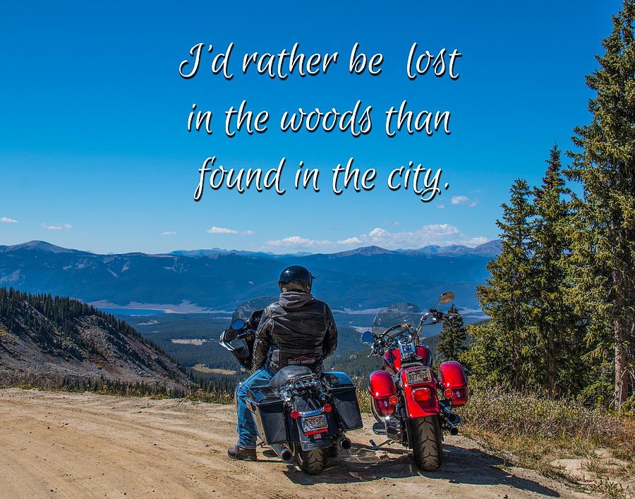 Motorcycle Photograph - Id Rather Be Lost by Dawn Key