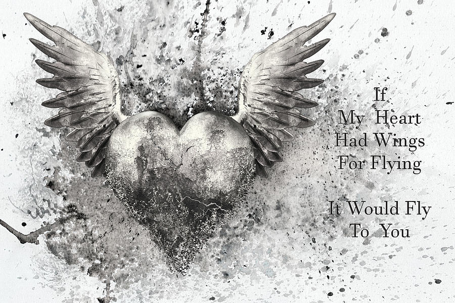 Typography Mixed Media - If My Heart Had Wings For Flying Black White Silver by Georgiana Romanovna