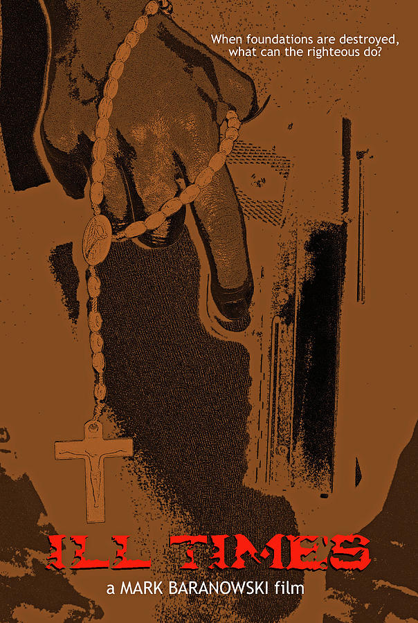 Ill Times Poster Digital Art by Mark Baranowski