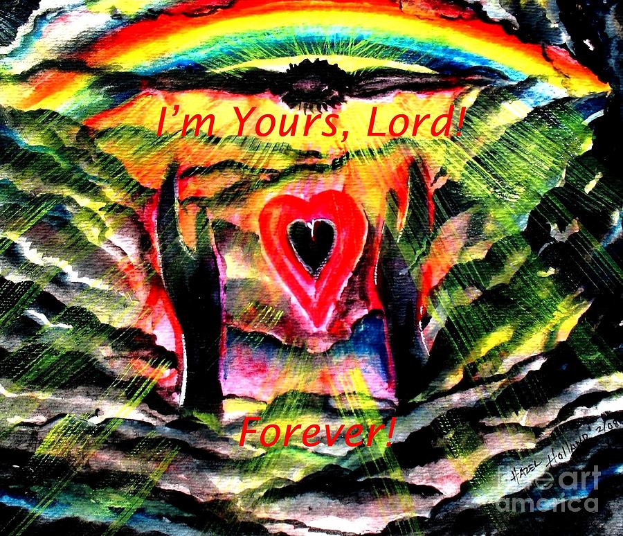 Im Yours Lord  Painting by Hazel Holland