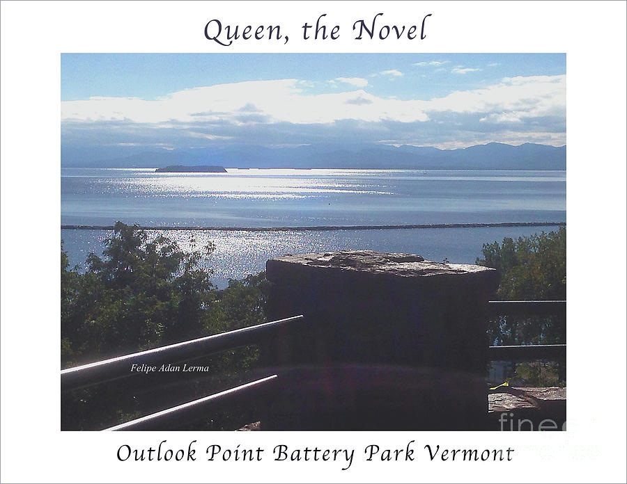 Image Included in Queen the Novel - Outlook Point Battery Park Vermont Enhanced Poster Photograph by Felipe Adan Lerma