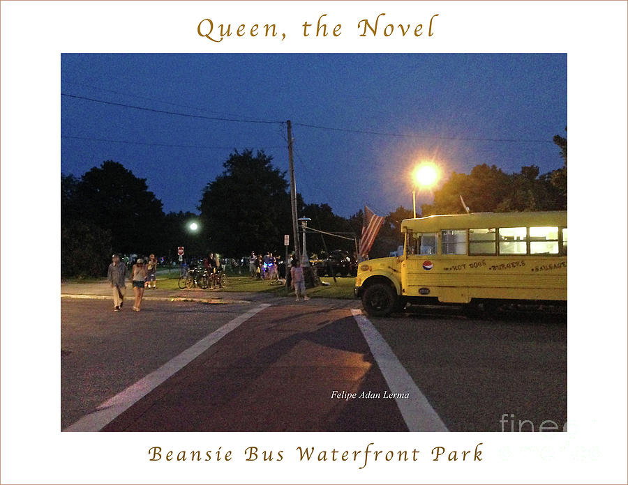 Image Included in Queen the Novel - Beansie Bus Waterfront Park Enhanced Poster Photograph by Felipe Adan Lerma