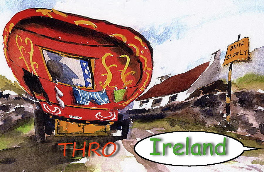 Drive slowly thro Ireland Painting by Val Byrne