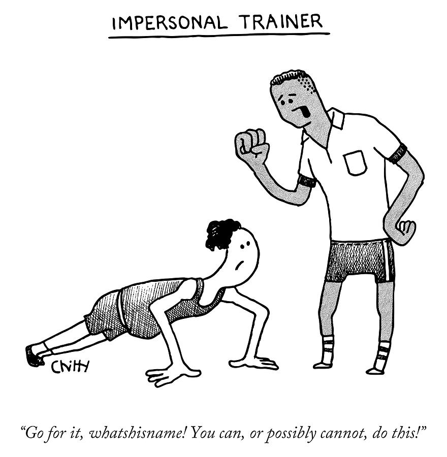 Impersonal Trainer Drawing by Tom Chitty
