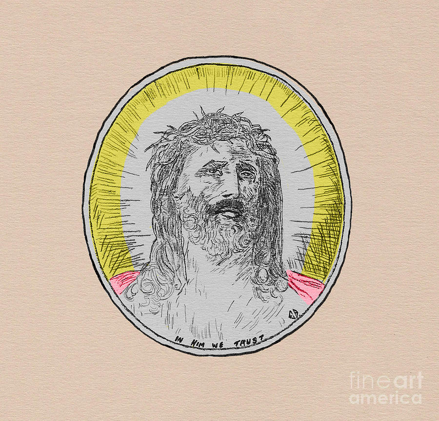 In Him We Trust Colorized Drawing by Donna L Munro