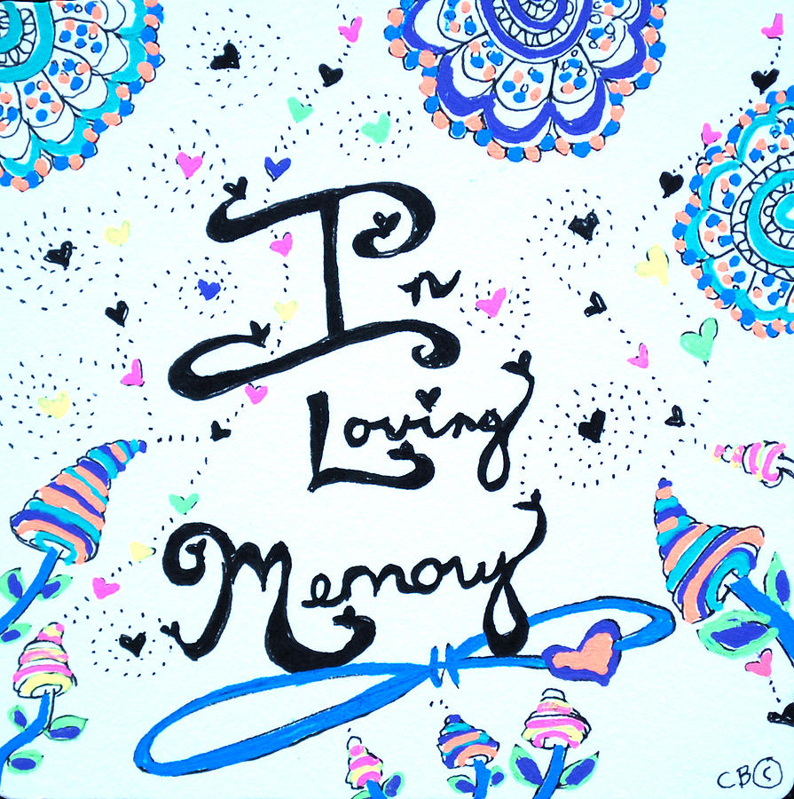 In Loving Memory Drawing by Carole Brecht