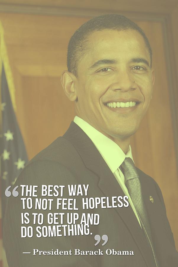 Inspirational Painting - Inspirational Quotes - Motivational - 20 by President Barack Obama by Celestial Images