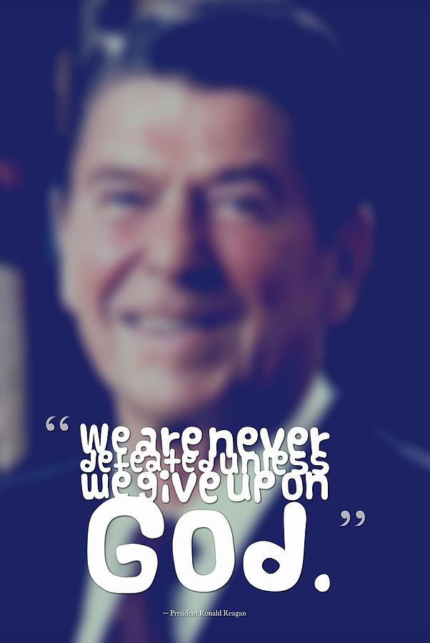 Inspirational Painting - Inspirational Quotes - Motivational - 80 President Ronald Reagan by Celestial Images