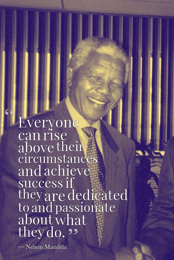 Inspirational Painting - Inspirational Quotes - Motivational - 91 Nelson Mandela by Celestial Images