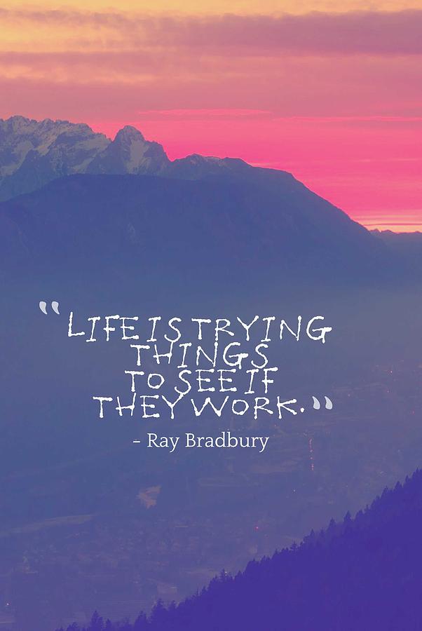 Inspirational Timeless Quotes - Ray Bradbury Painting by Celestial Images