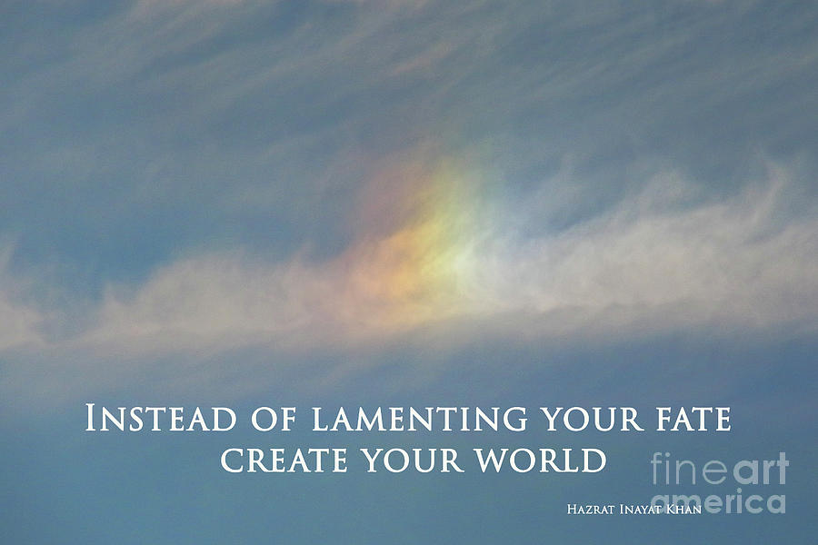 Instead Of Lamenting Your Fate Create Your World by Agnieszka Ledwon Instead Of Lamenting Your Fate Create Your World by Agnieszka Ledwon