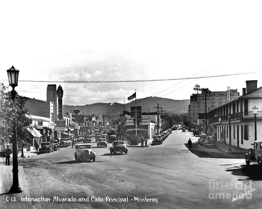 Alvarado Photograph - Intersection of Alvarado and Calle Principal St.s, Monterey circa 1940 by Monterey County Historical Society