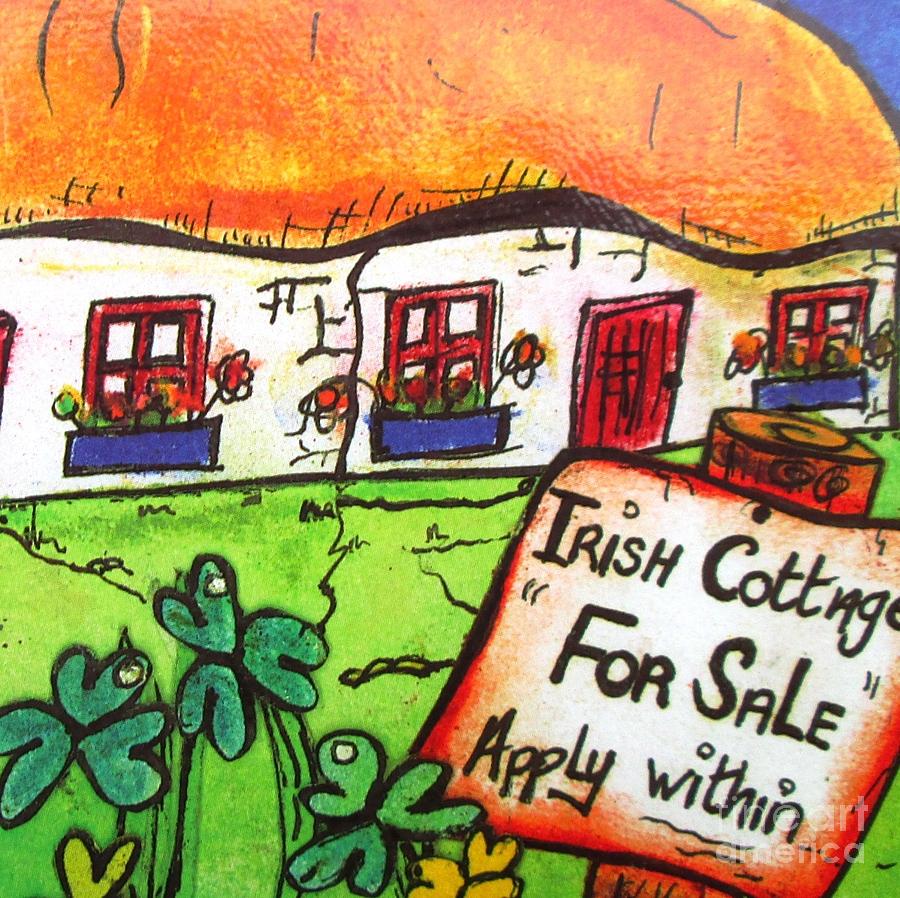 Irish Cottage For Sale  Painting by Mary Cahalan Lee - aka PIXI