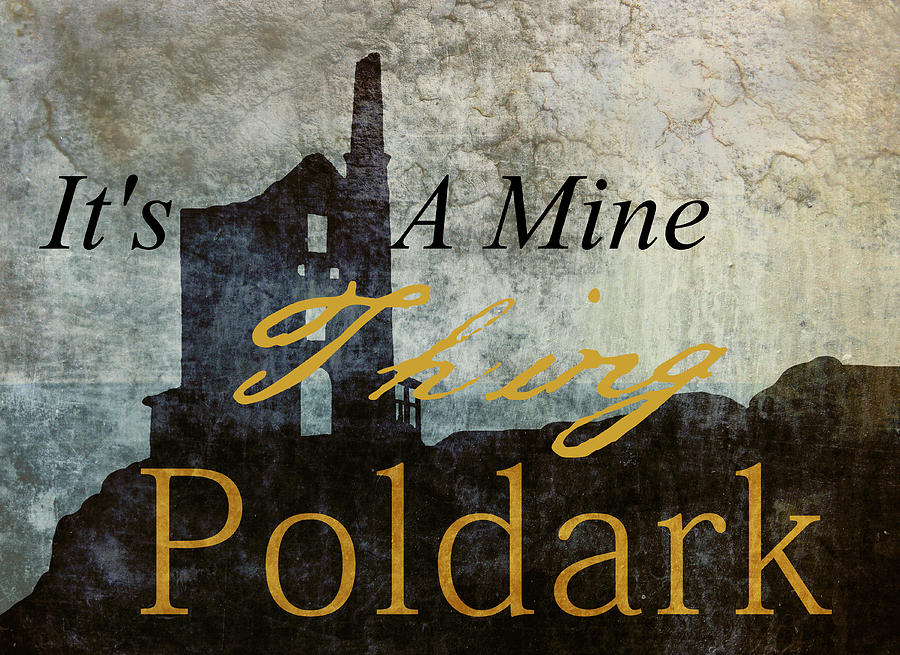 Its A Mine Thing Poldark Photograph by Suzanne Powers
