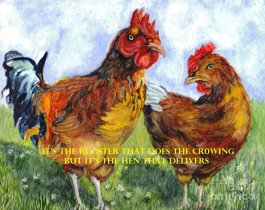 Rooster Painting - Its The Rooster by Carol Wisniewski