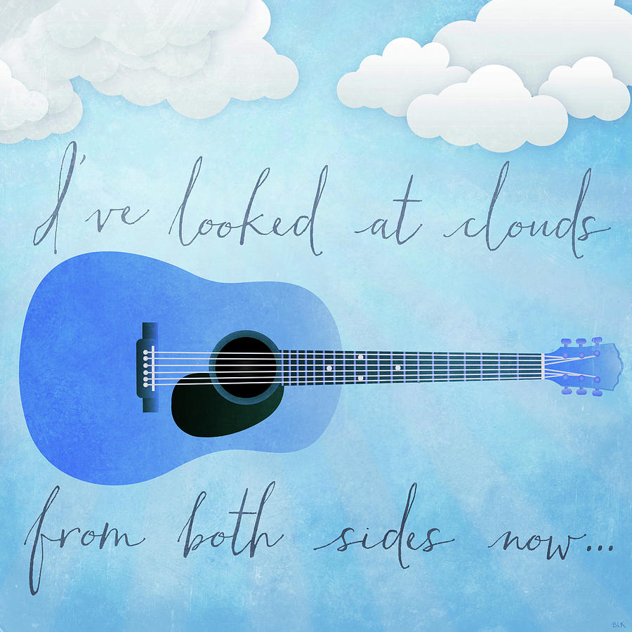 Joni Mitchell Painting - Ive Looked At Clouds From Both Sides Now by Little Bunny Sunshine