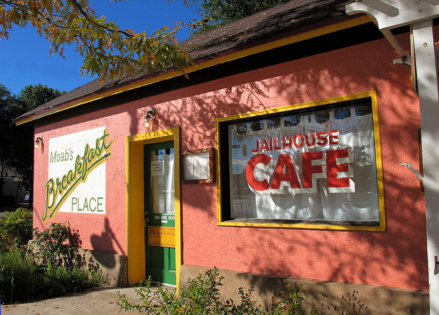 Jailhouse Cafe Moab Utah Photograph by Lawrence Christopher