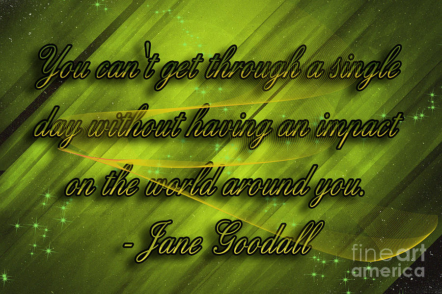 Jane Goodall Quote Digital Art by Melissa Messick