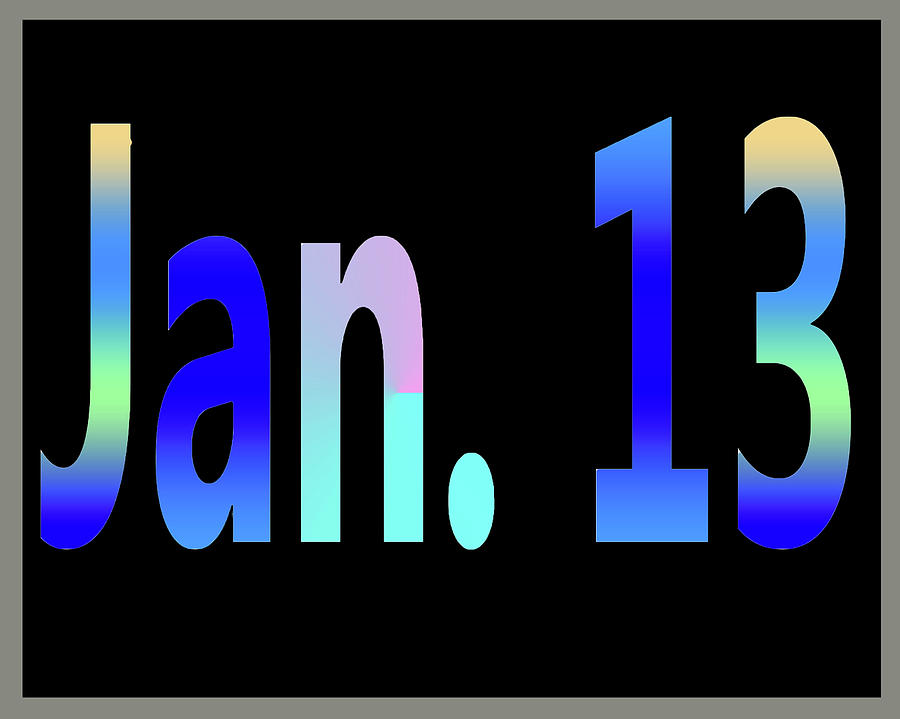 January Digital Art - January 13 by Day Williams