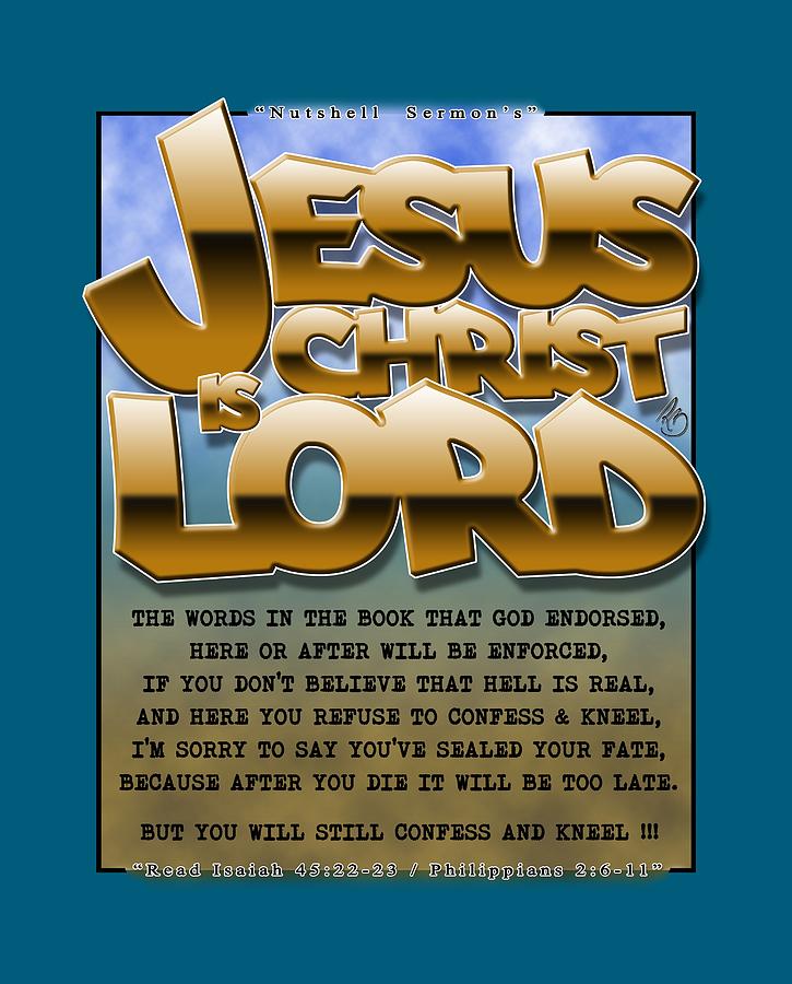 Jesus is Lord / Poem Digital Art by Rick Bartrand