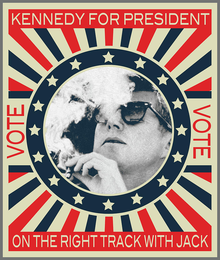 John F Kennedy Cigar and Sunglasses Campaign Poster Painting by Tony Rubino