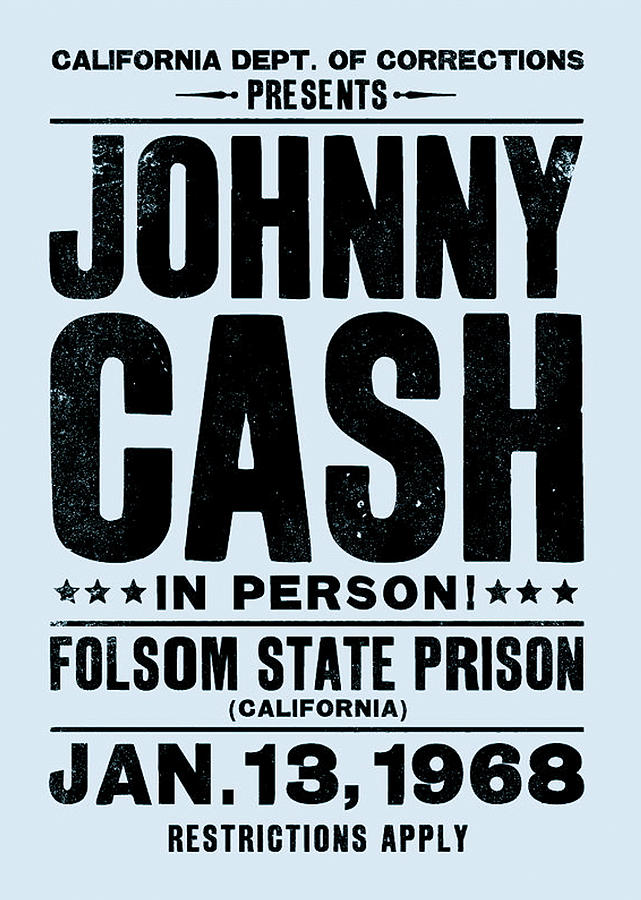 Johnny Cash Mixed Media - Johnny Cash, Folsom State Prison, concert poster annoucement by Thomas Pollart