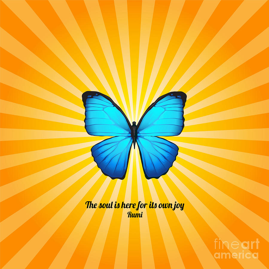 Joyful Butterfly with Quote by Rumi Digital Art by Ginny Gaura