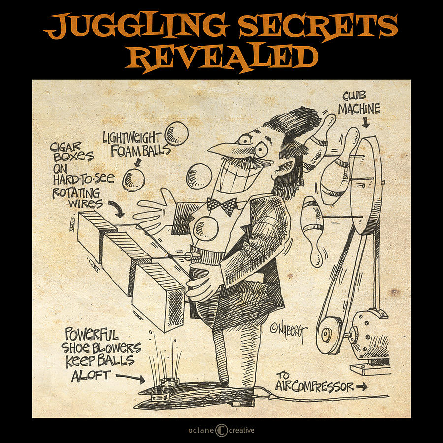 Juggling Secrets Revealed Poster Digital Art by Tim Nyberg