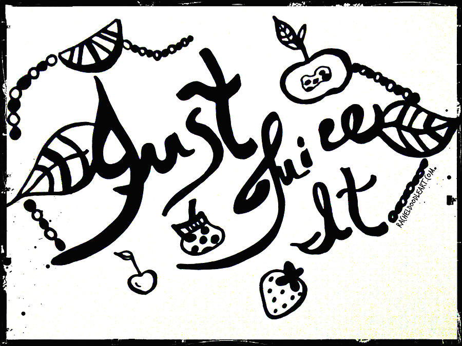 Just Juice It by Rachel Maynard Just Juice It by Rachel Maynard