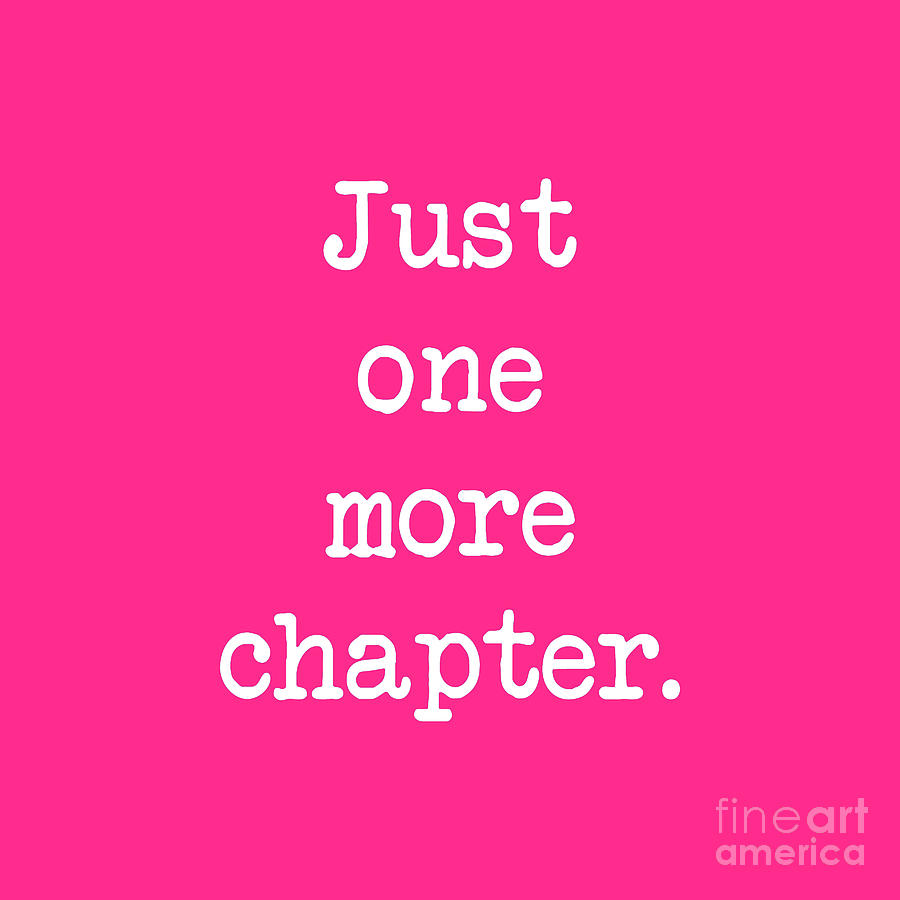 Just One More Chapter - Hot Pink Photograph by Janelle Tweed