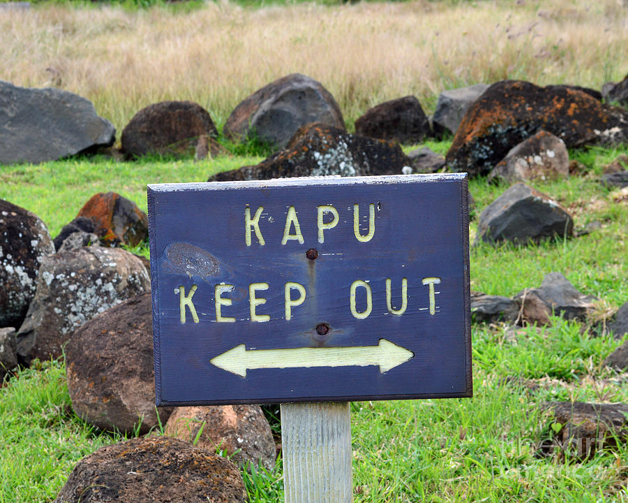 Sign Photograph - Kapu Keep Out Sign by Catherine Sherman